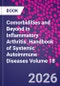 Inflammatory Arthritis Beyond the Joints. Comorbidities and other Manifestations. Handbook of Systemic Autoimmune Diseases Volume 18 - Product Thumbnail Image