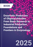 Enzymatic Production of Oligosaccharides. From Basic Research to Industrial Production. Foundations and Frontiers in Enzymology- Product Image
