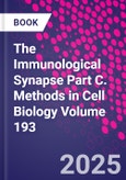 The Immunological Synapse Part C. Methods in Cell Biology Volume 193- Product Image