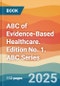 ABC of Evidence-Based Healthcare. Edition No. 1. ABC Series - Product Thumbnail Image