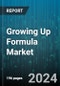 Growing Up Formula Market by Product Type, Age Group, Packaging Type, Distribution Channel, Pricing - Global Forecast 2025-2030 - Product Thumbnail Image