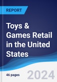 Toys & Games Retail in the United States- Product Image