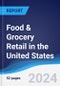 Food & Grocery Retail in the United States - Product Image