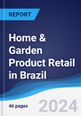 Home & Garden Product Retail in Brazil- Product Image