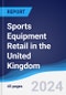 Sports Equipment Retail in the United Kingdom - Product Image