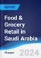 Food & Grocery Retail in Saudi Arabia - Product Thumbnail Image