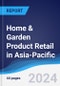 Home & Garden Product Retail in Asia-Pacific - Product Image