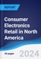 Consumer Electronics Retail in North America - Product Thumbnail Image