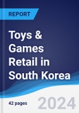 Toys & Games Retail in South Korea- Product Image