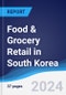 Food & Grocery Retail in South Korea - Product Thumbnail Image
