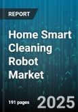 Home Smart Cleaning Robot Market by Robot Type, Application, Connectivity, Sales Channel, Technology - Global Forecast to 2030- Product Image