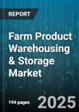 Farm Product Warehousing & Storage Market by End User (Dairy & Meat, Fruits & Vegetables, Grains & Seeds), Storage Type (Cold Storage, Controlled Atmosphere Storage, Dry Storage), Service Type, Temperature Range, Ownership - Global Forecast 2025-2030- Product Image