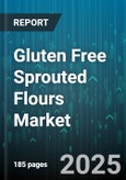 Gluten Free Sprouted Flours Market by End User, Form, Distribution Channel, Application, Grain Type - Global Forecast to 2030- Product Image