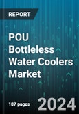 POU Bottleless Water Coolers Market by Customer Type, Technology, End-User, Sales Channel - Global Forecast 2025-2030- Product Image