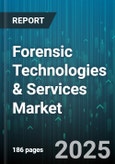 Forensic Technologies & Services Market by Service, Technology, Application, End User, Deployment Mode - Global Forecast to 2030- Product Image
