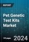 Pet Genetic Test Kits Market by Type, Sample Type, End User, Distribution Channel - Global Forecast 2025-2030 - Product Image