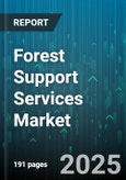 Forest Support Services Market by Type (Conservation Services, Consulting Services, Forest Management Services), Service Delivery (Advanced Digital & Remote Services, Traditional/Manual Services), Forest Type, End-User - Global Forecast 2025-2030- Product Image
