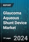 Glaucoma Aqueous Shunt Device Market by Material, End User, Surgery Type - Global Forecast 2025-2030 - Product Image