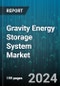Gravity Energy Storage System Market by Technology, Storage Capacity, Application, End-User, Component, Deployment Mode, Operation - Global Forecast 2025-2030 - Product Thumbnail Image