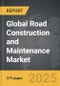 Road Construction and Maintenance - Global Strategic Business Report - Product Thumbnail Image