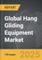Hang Gliding Equipment - Global Strategic Business Report - Product Image