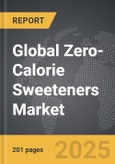 Zero-Calorie Sweeteners - Global Strategic Business Report- Product Image