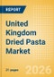 United Kingdom (UK) Dried Pasta (Pasta and Noodles) Market Size, Growth and Forecast Analytics, 2024-2029 - Product Thumbnail Image