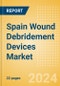 Spain Wound Debridement Devices Market Outlook to 2033 - Hydrosurgical Debridement Devices, Low Frequency Ultrasound Devices and Mechanical Debridement Pads - Product Thumbnail Image