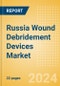 Russia Wound Debridement Devices Market Outlook to 2033 - Hydrosurgical Debridement Devices, Low Frequency Ultrasound Devices and Mechanical Debridement Pads - Product Thumbnail Image
