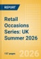Retail Occasions Series: UK Summer 2026 - Product Thumbnail Image