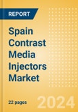 Spain Contrast Media Injectors Market Outlook to 2033 - Computed Tomography (CT), Magnetic Resonance Imaging (MRI) and Angiographic Injectors- Product Image