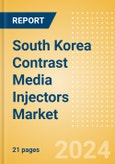 South Korea Contrast Media Injectors Market Outlook to 2033 - Computed Tomography (CT), Magnetic Resonance Imaging (MRI) and Angiographic Injectors- Product Image