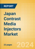 Japan Contrast Media Injectors Market Outlook to 2033 - Computed Tomography (CT), Magnetic Resonance Imaging (MRI) and Angiographic Injectors- Product Image