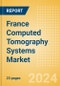 France Computed Tomography (CT) Systems Market Outlook to 2033 - 20-40 slice CT Systems, 64-slice CT Systems and Others - Product Thumbnail Image