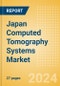 Japan Computed Tomography (CT) Systems Market Outlook to 2033 - 20-40 slice CT Systems, 64-slice CT Systems and Others - Product Thumbnail Image