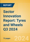 Sector Innovation Report: Tyres and Wheels Q3 2024- Product Image