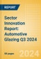 Sector Innovation Report: Automotive Glazing Q3 2024 - Product Thumbnail Image
