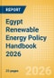 Egypt Renewable Energy Policy Handbook 2026 - Product Thumbnail Image