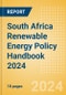 South Africa Renewable Energy Policy Handbook 2024 - Product Image