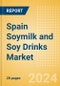 Spain Soymilk and Soy Drinks (Dairy and Soy Food) Market Size, Growth and Forecast Analytics, 2023-2028 - Product Thumbnail Image