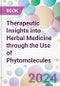 Therapeutic Insights into Herbal Medicine through the Use of Phytomolecules - Product Thumbnail Image