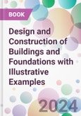 Design and Construction of Buildings and Foundations with Illustrative Examples- Product Image