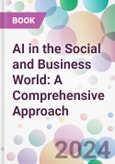 AI in the Social and Business World: A Comprehensive Approach- Product Image