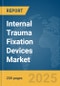 Internal Trauma Fixation Devices Market Report 2025 - Product Image
