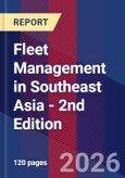 Fleet Management in Southeast Asia - 2nd Edition- Product Image