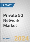 Private 5G Network Market- Product Image