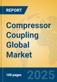 Compressor Coupling Global Market Insights 2025, Analysis and Forecast to 2030, by Manufacturers, Regions, Technology, Application- Product Image