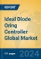 Ideal Diode Oring Controller Global Market Insights 2024, Analysis and Forecast to 2029, by Manufacturers, Regions, Technology, Application, Product Type - Product Image