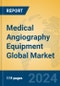Medical Angiography Equipment Global Market Insights 2024, Analysis and Forecast to 2029, by Manufacturers, Regions, Technology, Application, Product Type - Product Thumbnail Image