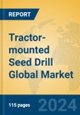 Tractor-mounted Seed Drill Global Market Insights 2024, Analysis and Forecast to 2029, by Manufacturers, Regions, Technology, Application, Product Type- Product Image